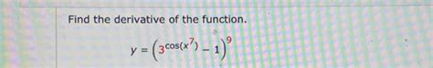 Find the derivative of the function. = (3 cos(x²) - | Chegg.com