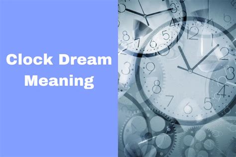 What Does It Mean When You Dream About A Clock An Expert S Analysis