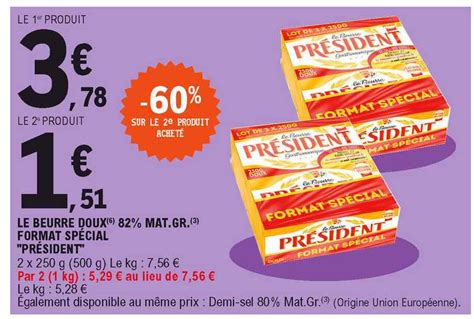 Promo Le Beurre Doux 82 Mat gr Format Spécial président chez E