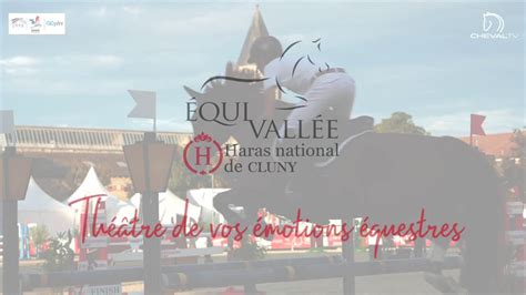 Equivall E Haras National De Cluny Th Tre De Vos Motions Questres