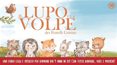 Il Lupo E La Volpe Storie Per Bambini Leggi E Ascolta Fiabe Per