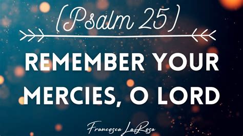 Psalm Remember Your Mercies O Lord Francesca Larosa Lyric