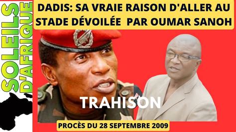 LA VERITE CACHEE DU GENERAL OUMAR SANOH QUI A TRAHI LA VRAIE INTENTION