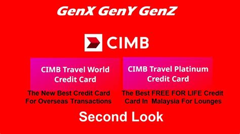 Cimb Travel World And Cimb Travel Platinum Mastercard Credit Card Second Look Genx Geny Genz