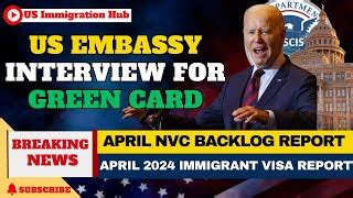 June Green Card Interview Nvc June Visa Backlog Report