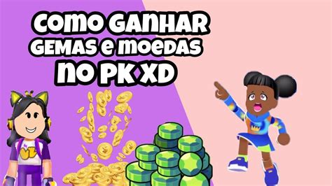 Como Ganhar Muitas Gemas E Moedas No Pk Xd Youtube