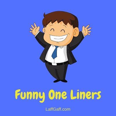 50+ Funny One Liner Jokes (Hilarious One Liners!) | LaffGaff