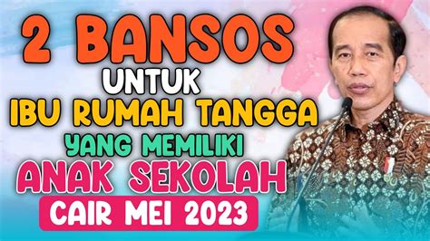 2 Bansos Untuk Ibu Rumah Tangga Yang Memiliki Anak Sekolah Cair Bulan