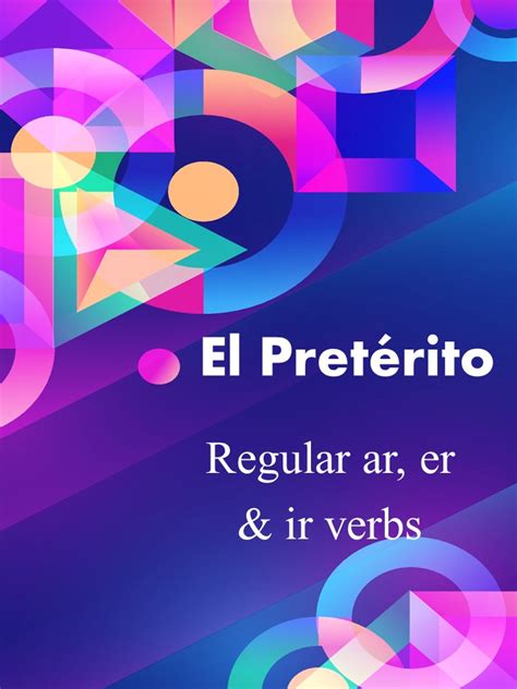 Spanish Preterite Tense Of Regular Verbs Made By Teachers