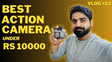 Finally Naya Action Camera Le Liya Vlog 23 Youtube