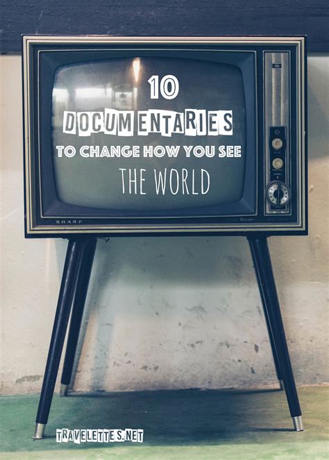 10 documentaries to change how you see the world | Travelettes | Bloglovin’