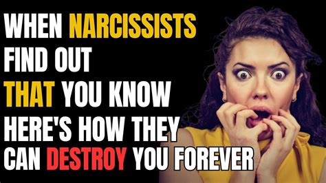 When Narcissists Find Out That You Know Here S How They Can Destroy