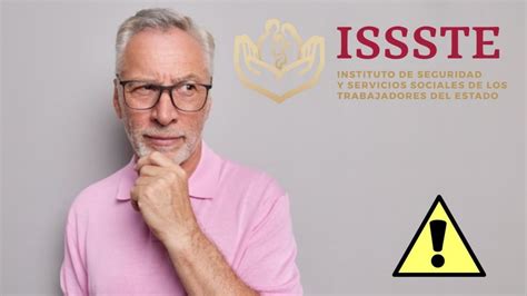 Advierten A Pensionados Por Requisitos Para Cobrar Aumento Del 100 De Pensión Issste 2024 En