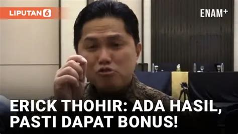 VIDEO Erick Thohir Janjikan Bonus Besar Andai Timnas Indonesia