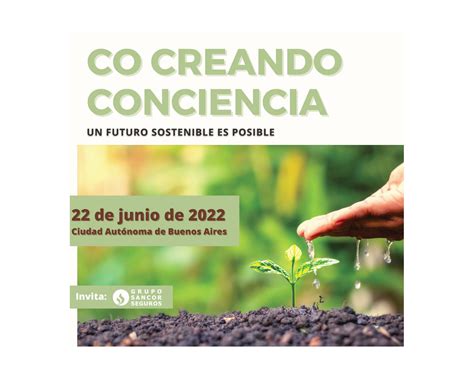 Futuro Sostenible Grupo Sancor Seguros Present Co Creando Conciencia Tr