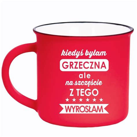 Kubek ceramiczny PRL kiedyś byłam GRZECZNA ale na szczęście Z TEGO