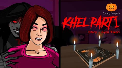 Khel Part 1 Horror Story Scary Pumpkin Hindi Horror Stories