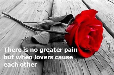 Sad love Quotes: love Sayings No Greater Pain, But Lovers Cause Each ...