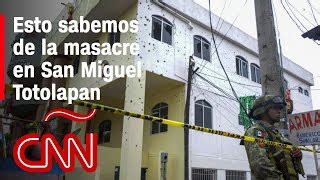 Masacre En Totolapan Lo Que Sabemos Del Ataque Armado Doovi