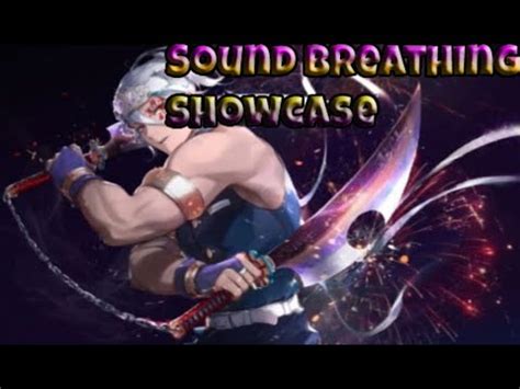 Demon Slayer Burning Ashes SOUND Breathing Showcase YouTube