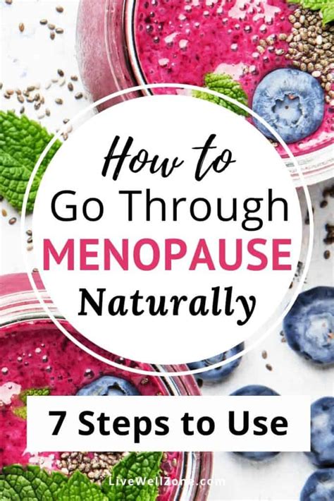 How to Go Through Menopause Naturally: 7 Steps To Feel More Balanced ...