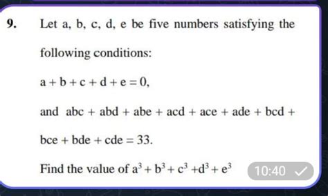 9 Let A B C D E Be Five Numbers Satisfying The Following Conditions A B