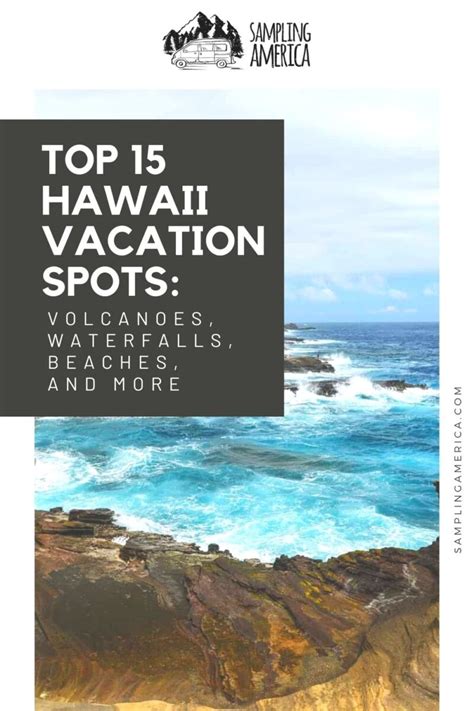 Top 15 Hawaii Vacation Spots: Volcanoes, Waterfalls, Beaches, and More