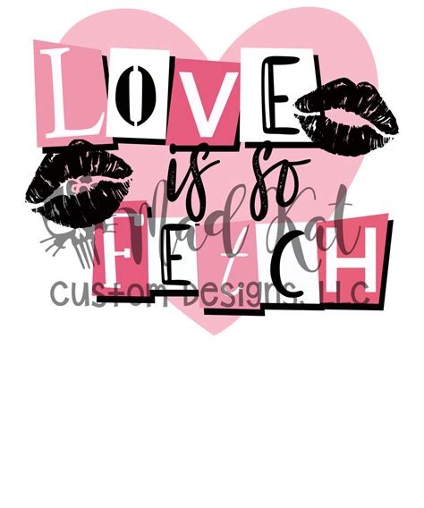 Love Is So Fetch Htv Transfer Mad Kat Custom Designs Llc