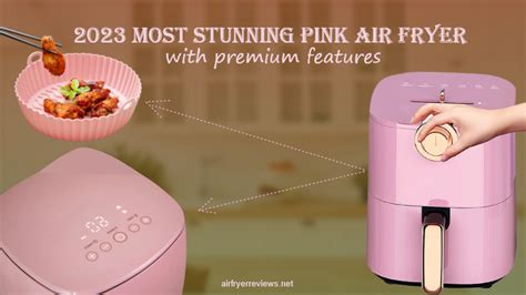 Most Stunning Pink Air Fryer With Premium Features