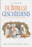 De Bijbelse Geschiedenis Nt 8 Van B J Van Wijk Kopen