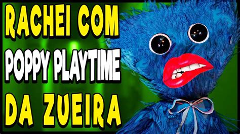 Eu Rachei De Rir O Poppy Playtime Da Zueira O Huggy Wuggy Mais