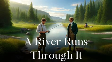 A River Runs Through It: Allegory Explained - Allegory Explained