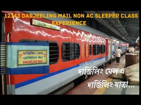 Darjeeling Mail Non Ac Sleeper June Kolkata To Darjeeling