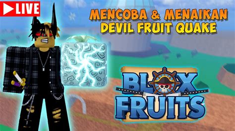 Mencoba Menaikan Level Mastery Fruit Quake Milik Kurohige Live Blox