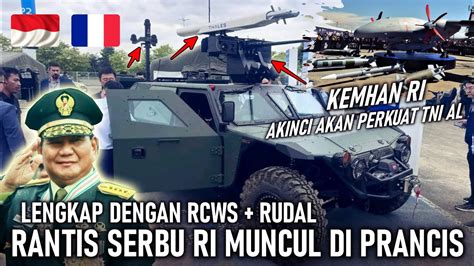 LENGKAP RCWS RUDAL RI PAMERKAN RANTIS SERBU DI PRANCIS KEMHAN RI