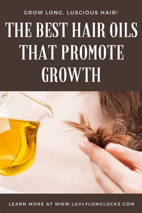 The Best Hair Oils To Promote Growth Luvlylonglocks