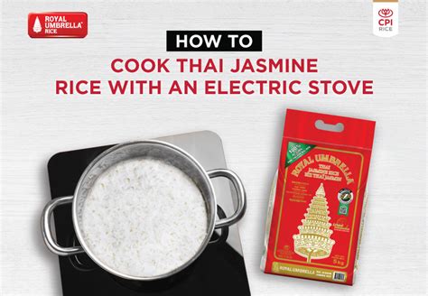 How To Cook Thai Jasmine Rice With An Electric Stove