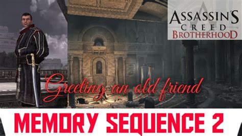 Assassin S Creed Brotherhood Memory Sequence 2 Gameplay Walkthrough 1440p 60fps