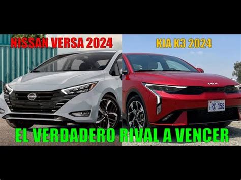 Nissan Versa Vs Kia K Cual Es El Mejor Y Por Que