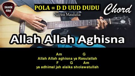 Chord Kunci Gitar Allah Allah Aghisna Nazwa Maulidia