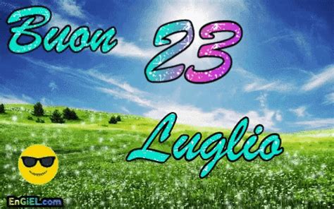 Buon 23 Luglio Per Ogni Evento