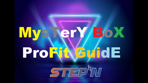 Stepn Mystery Box Profit Guide YouTube