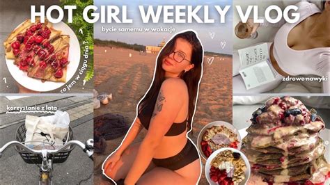 HOT GIRL WEEKLY VLOG motywacja do ruchu co jem w ciągu dnia samotne