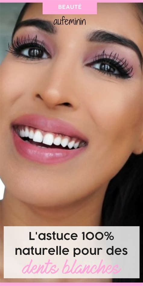 L Astuce Naturelle De Farah Dhukai Pour Des Dents Instantan Ment