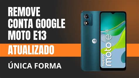 Remover Conta Google Moto E Nica Forma Youtube