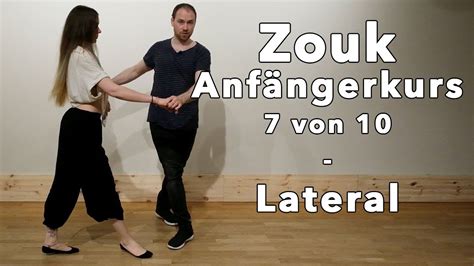 Der Lateral Zoukkurs F R Anf Nger Von Youtube