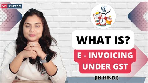 What Is E Invoicing Under Gst Einvoicing Gst Invoicing Youtube