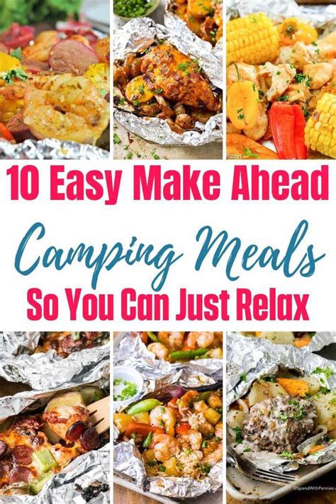 10 Make Ahead Camping Meals So You Can Relax When You Get There Healthy Camping Food Camping