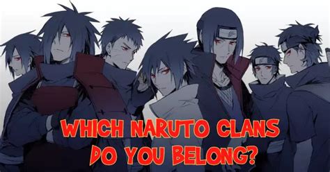 Which Naruto Clan Do You Belong Buzzfun Quizzes