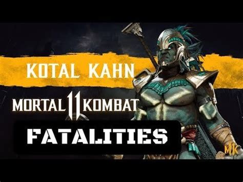 Mortal Kombat 11 Kotal Kahn Fatalities : r/VictaTheDragon